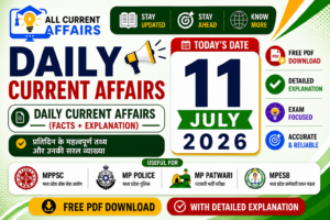 11 July 2026 mp current affairs in hindi with Explanation | MPPSC, MPESB, MP Police