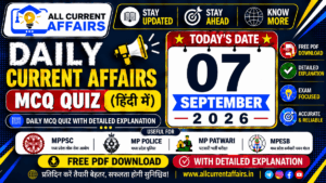 MP Current Affairs in hindi of 07 September 2026