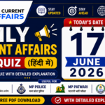17 June 2026 MP Current Affairs MCQ in Hindi With Explanation PDF for MPPSC, MP Police, MPESB