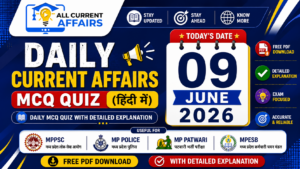 09 June 2026 Current Affairs MCQ in Hindi With Explanation PDF for MPPSC, MP Police, MPESB