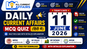 11 June 2026 Current Affairs MCQ in Hindi With Explanation PDF for MPPSC, MP Police, MPESB
